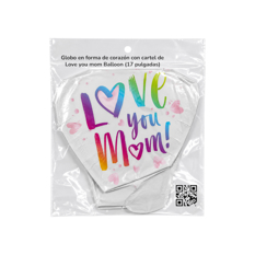Globo en forma de corazón con cartel de Love you mom Balloon (17 pulgadas) - Miniatura 2